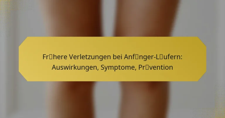 Frühere Verletzungen bei Anfänger-Läufern: Auswirkungen, Symptome, Prävention